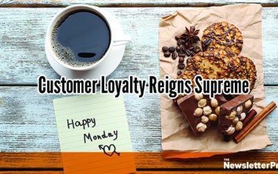 Customer Loyalty Reigns Supreme