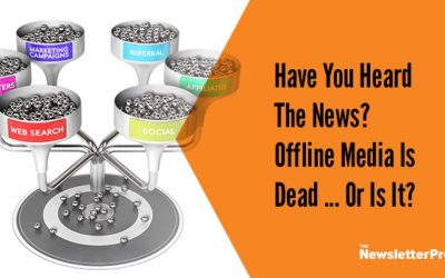 The Exaggerated Death of Offline Media