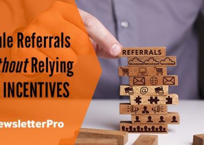 How To Get Referrals Without Offering Incentives