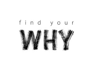 find your why