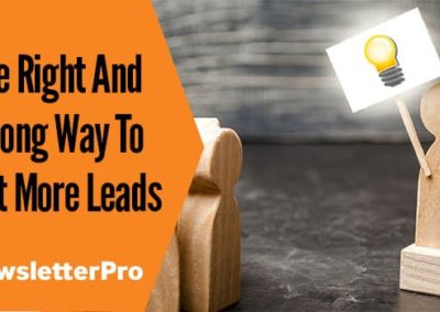 The Right And Wrong Way To Get More Leads