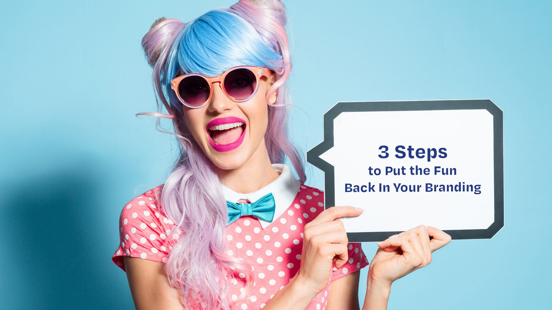 3 Steps to Put the Fun Back In Your Branding