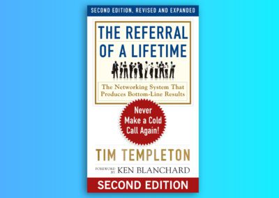 Tim Templeton’s Essential Fact You Need For Every Referral